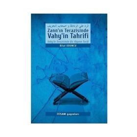 Zann’ın Terazisinde Vahy’in Tahrifi - Bilal Oduncu