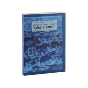 Zann’ın Terazisinde Vahy’in Tahrifi - Bilal Oduncu