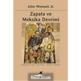 Zapata ve Meksika Devrimi - John Womack Jr.