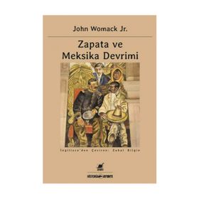 Zapata ve Meksika Devrimi - John Womack Jr.