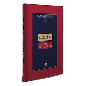 Zarafet Budalaları Ciltli - Moliere