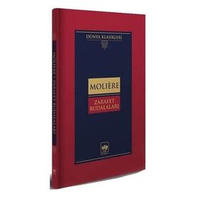 Zarafet Budalaları Ciltli - Moliere