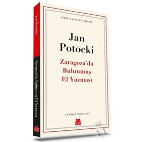 ZARAGOZA`DA BULUNMUŞ EL YAZMASI - JAN POTOCKI