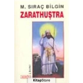 ZARATHUŞTRA - M. SIRAÇ BILGIN