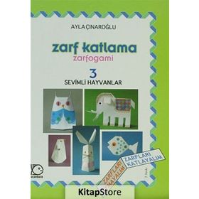 ZARF KATLAMA ZARFOGAMI 3 SEVIMLI HAYVANLAR - AYLA ÇINAROĞLU