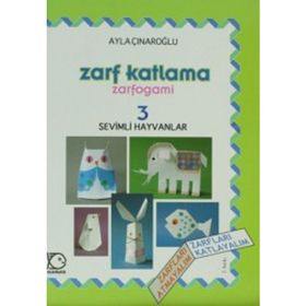 ZARF KATLAMA ZARFOGAMI 3 SEVIMLI HAYVANLAR - AYLA ÇINAROĞLU