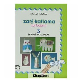 ZARF KATLAMA ZARFOGAMI 3 SEVIMLI HAYVANLAR - AYLA ÇINAROĞLU