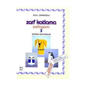 ZARF KATLAMA ZARFOGAMI 3 SEVIMLI HAYVANLAR - AYLA ÇINAROĞLU