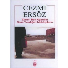 ZARFINI BEN AÇARDIM SANA YAZDIĞIM MEKTUPLARIN - CEZMI ERSÖZ