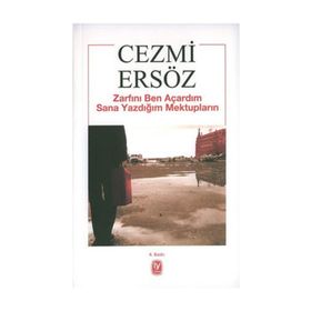 ZARFINI BEN AÇARDIM SANA YAZDIĞIM MEKTUPLARIN - CEZMI ERSÖZ