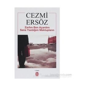 ZARFINI BEN AÇARDIM SANA YAZDIĞIM MEKTUPLARIN - CEZMI ERSÖZ