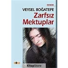 ZARFSIZ MEKTUPLAR - VEYSEL BOĞATEPE