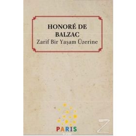 Zarif Bir Yaşam Üzerine - Honore de Balzac