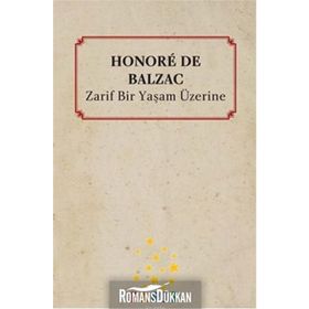 Zarif Bir Yaşam Üzerine - Honore de Balzac