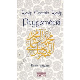 Zarif Evrenin Zarif Peygamberi - Bekir Sağlam