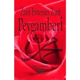 Zarif Evrenin Zarif Peygamberi - Bekir Sağlam