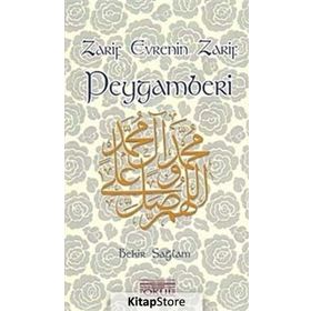 Zarif Evrenin Zarif Peygamberi - Bekir Sağlam