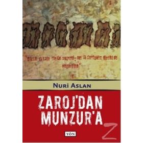 ZAROJ'DAN MUNZUR'A - NURI ASLAN