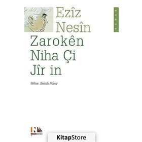 ZAROKEN NIHA Çİ JIR IN - AZIZ NESIN