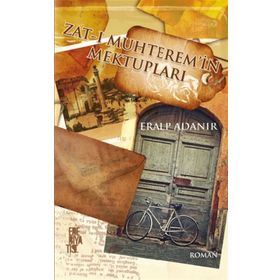 Zat-ı Muhterem'in Mektupları - Eralp Adanır