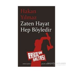 Zaten Hayat Hep Böyledir - Hakan Yılmaz Çebi