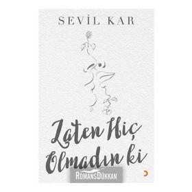 Zaten Hiç Olmadın Ki - Sevil Kar