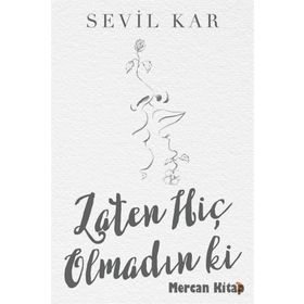 Zaten Hiç Olmadın Ki - Sevil Kar