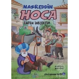 Zaten İnecektim - Nasreddin Hoca