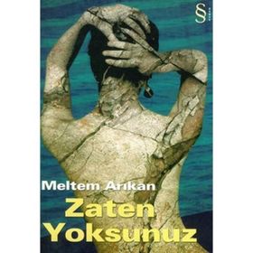 ZATEN YOKSUNUZ - MELTEM ARIKAN