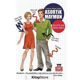Zatımın Doğal Tarihi - Asortik Maymun - Hannah Holmes