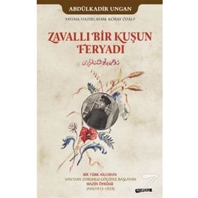 Zavallı Bir Kuşun Feryadı / Abdülkadir Ungan