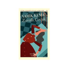 Zavallı Çocuk - Namık Kemal - İş Bankası Kültür Yayınları