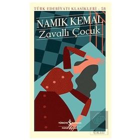 Zavallı Çocuk - Namık Kemal - İş Bankası Kültür Yayınları