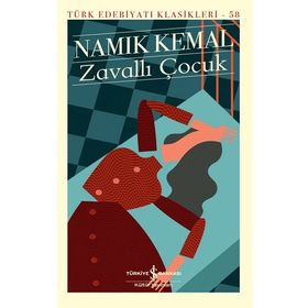 Zavallı Çocuk - Namık Kemal - İş Bankası Kültür Yayınları