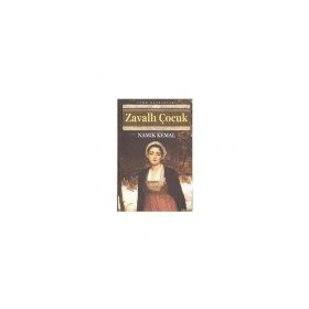 ZAVALLI ÇOCUK - NAMIK KEMAL (ISBN:9786055715038)
