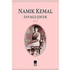 ZAVALLI ÇOCUK - NAMIK KEMAL (ISBN:9786055715038)