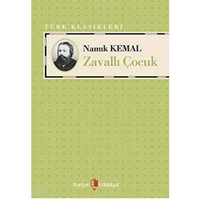ZAVALLI ÇOCUK - NAMIK KEMAL (ISBN:9786055715038)