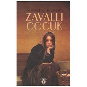 ZAVALLI ÇOCUK - NAMIK KEMAL (ISBN:9786055715038)