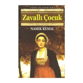 ZAVALLI ÇOCUK - NAMIK KEMAL (ISBN:9786055715038)