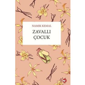 ZAVALLI ÇOCUK - NAMIK KEMAL