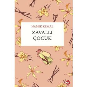 ZAVALLI ÇOCUK - NAMIK KEMAL