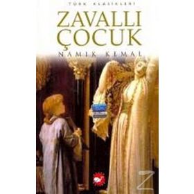 ZAVALLI ÇOCUK - NAMIK KEMAL