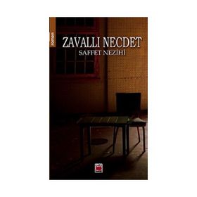 ZAVALLI NECDET - SAFVET NEZIHI (ISBN:9786055768782)