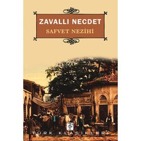 ZAVALLI NECDET - SAFVET NEZIHI