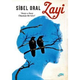 ZAYI HARP VE DARP ÜLKESİNDE BIR SELVI - SIBEL ORAL