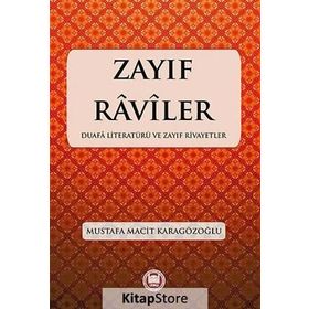 Zayıf Raviler - Mustafa Macit Karagözoğlu