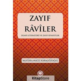Zayıf Raviler - Mustafa Macit Karagözoğlu