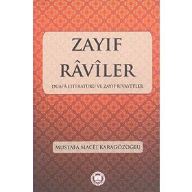 Zayıf Raviler - Mustafa Macit Karagözoğlu