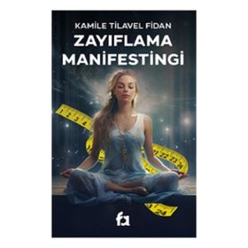 Zayıflama Manifestingi Kamile Tilavel Fidan