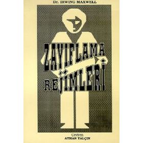 ZAYIFLAMA REJIMLERI - IRWIN MAXWELL